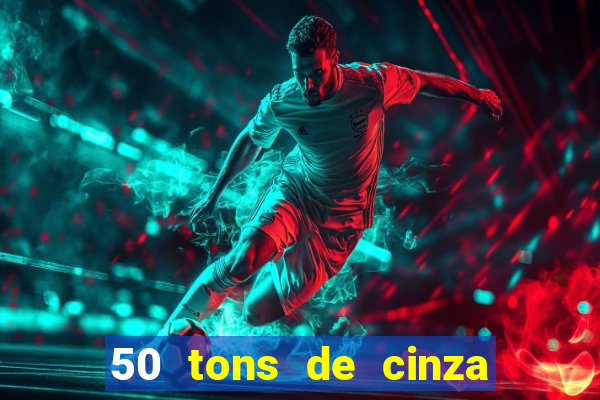 50 tons de cinza filme completo dublado